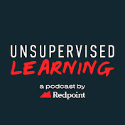 Unsupervised Learning: Redpoint's AI Podcast